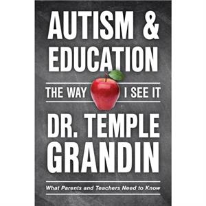 Autism  Education The Way I See It by Temple Grandin