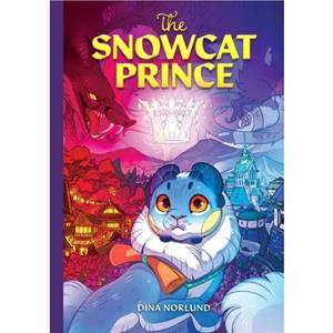 The Snowcat Prince by Dina Norlund