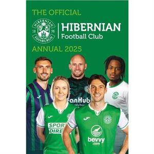 Official Hibernian FC Annual 2025 by Grange