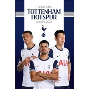 Official Tottenham Hotspur FC Annual 2025 by Grange