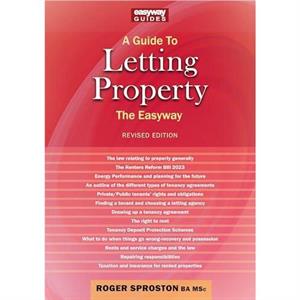 A Guide to Letting Property by Roger Sproston