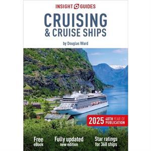 Insight Guides Cruising  Cruise Ships 2025 Cruise Guide with eBook by Insight Guides