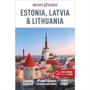 Insight Guides Estonia Latvia  Lithuania Travel Guide with eBook by Insight Guides