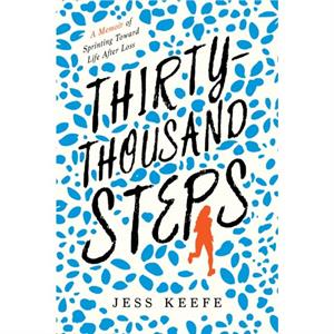 ThirtyThousand Steps by Jess Keefe