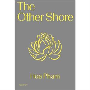 The Other Shore by Hoa Pham