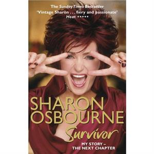 Sharon Osbourne Survivor by Sharon Osbourne