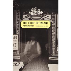 The Thief of Talant by Pierre Reverdy