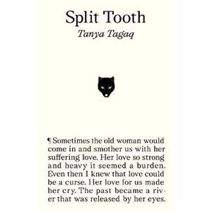 Split Tooth by Tanya Tagaq