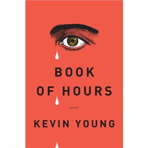 Book of Hours by Kevin Young