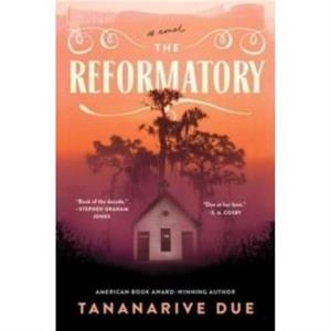 The Reformatory by Tananarive Due