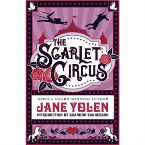 The Scarlet Circus by Jane Yolen