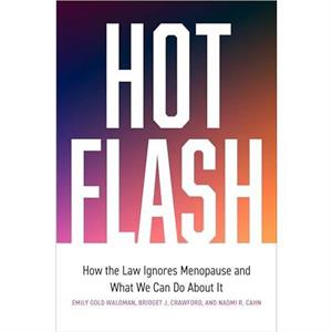 Hot Flash by Emily Gold Waldman