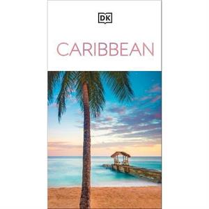 DK Caribbean by DK Travel