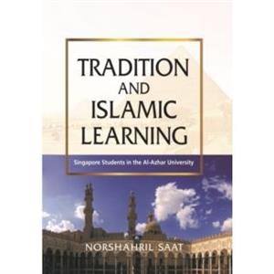 Tradition and Islamic Learning by Norshahril Saat