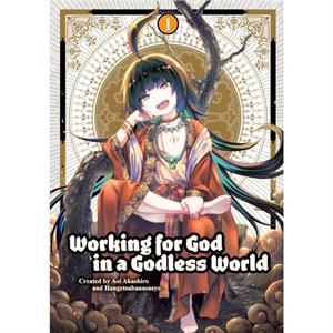 Working for God in a Godless World Vol. 1 by Aoi Akashiro