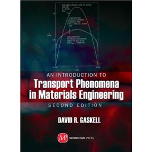 An Introduction to Transport Phenomena In Materials Engineering 2nd ed by David R. Gaskell