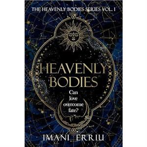 Heavenly Bodies by Imani Erriu