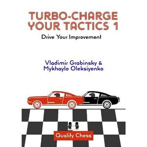 TurboCharge Your Tactics 1 by Mykhaylo Oleksiyenko