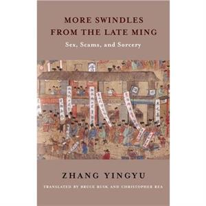 More Swindles from the Late Ming by Yingyu Zhang