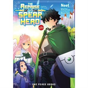 The Reprise of the Spear Hero Volume 10 The Manga Companion by Aneko Yusagi