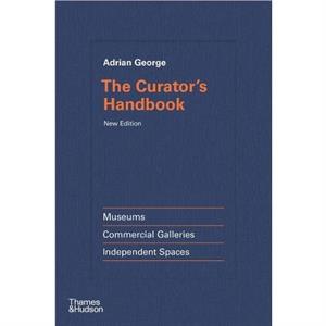 The Curators Handbook by Adrian George