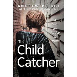 The Child Catcher by Andrew Bridge