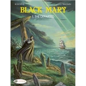 Black Mary 1  The Departed by Rodolphe