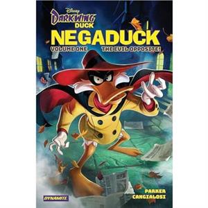 Darkwing Duck Negaduck Vol 1 The Evil Opposite by Jeff Parker