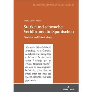 Starke und schwache Verbformen im Spanischen by FranzJosef Klein