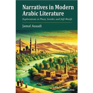 Narratives in Modern Arabic Literature by Jamal Assadi