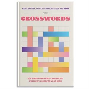 100 StressRelieving Crossword Puzzles to Sharpen Your Mind by Patrick Schwarzenegger