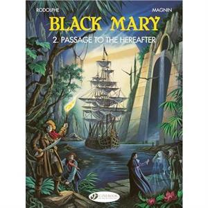 Black Mary 2  Passage to the Hereafter by Rodolphe