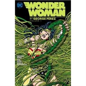 Wonder Woman by George Perez Vol. 1 by Greg Potter