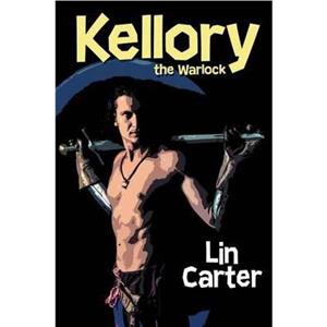 Kellory the Warlock by Lin Carter