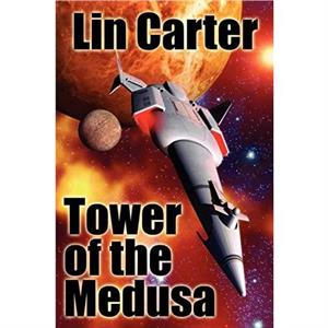 Tower of the Medusa by Lin Carter