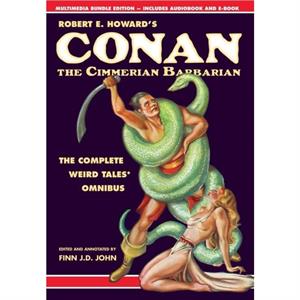 Robert E. Howards Conan the Cimmerian Barbarian by Robert E Howard