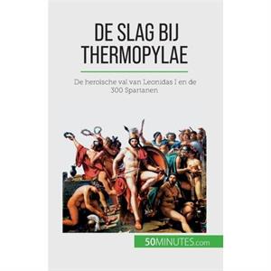 De slag bij Thermopylae by Vincent Gentil