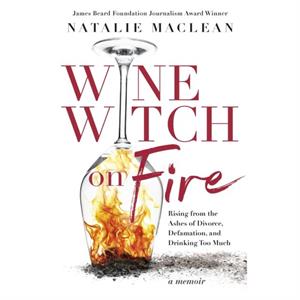 Wine Witch on Fire by Natalie MacLean