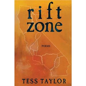 Rift Zone by Tess Taylor