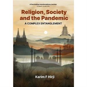 Religion Society And The Pandemic by Karim F. Hirji