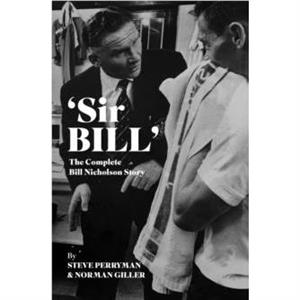 Sir Bill by Norman Giller