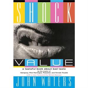 Shock Value by John Waters