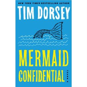 Mermaid Confidential A Serge Storms Adventure  24 by Tim Dorsey