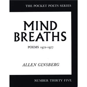 Mind Breaths by Allen Ginsberg