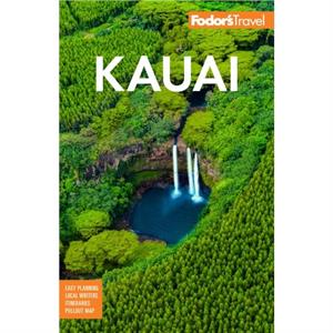 Fodors Kauai by Fodors Travel Guides