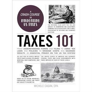 Taxes 101 by Michele Cagan