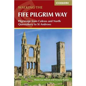 Walking the Fife Pilgrim Way by Victoria Hunter