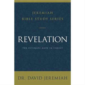 Revelation by Dr. David Jeremiah