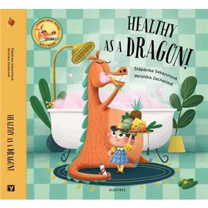 Healthy as a Dragon by Stepanka Sekaninova