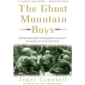 The Ghost Mountain Boys by James Campbell